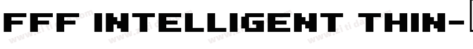 FFF Intelligent Thin字体转换